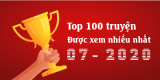 Top 100 truyện được xem nhiều tháng 07/2020 (Thống kê từ Google Analytics)